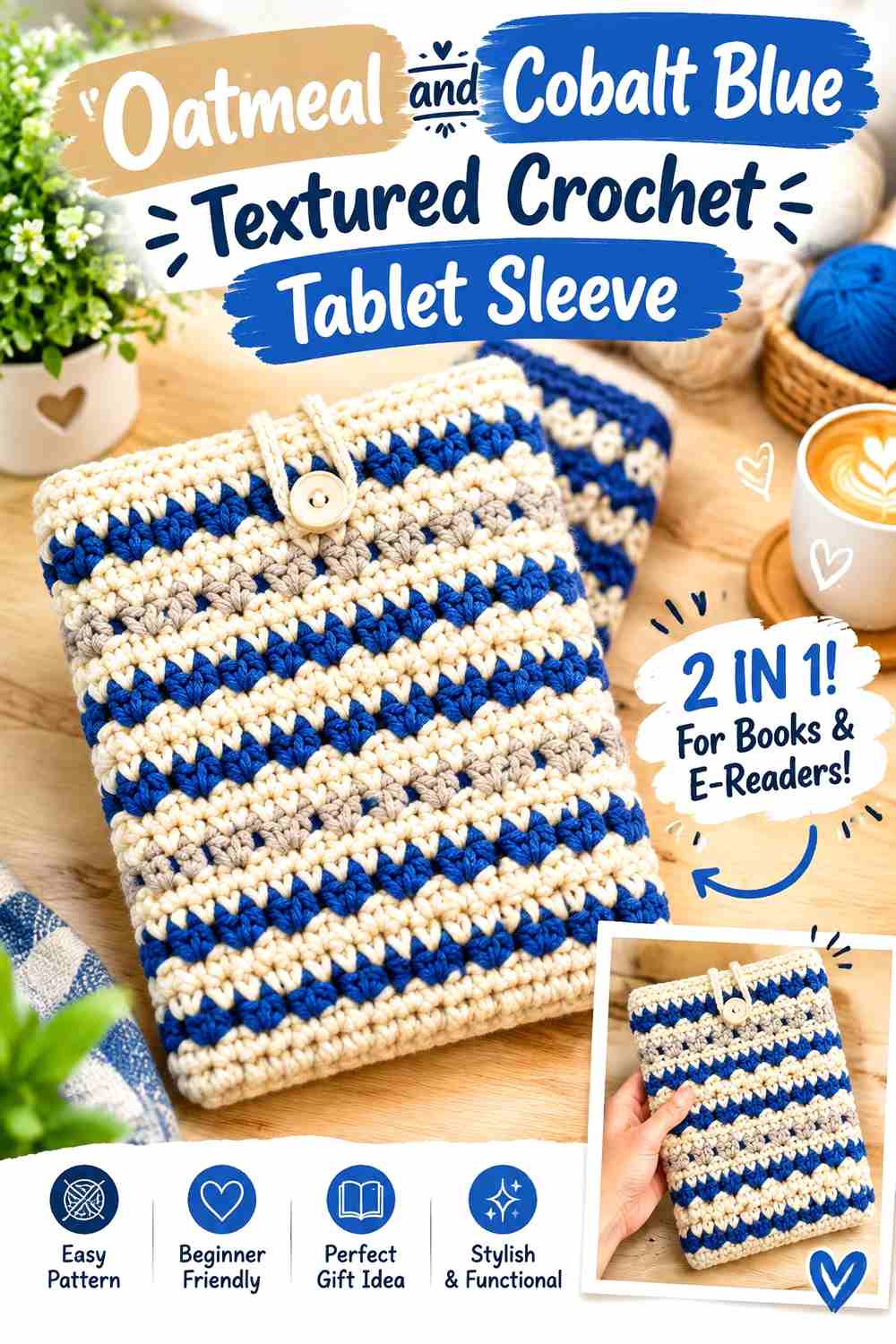 6. Oatmeal And Cobalt Blue Textured Crochet Tablet Sleeve
