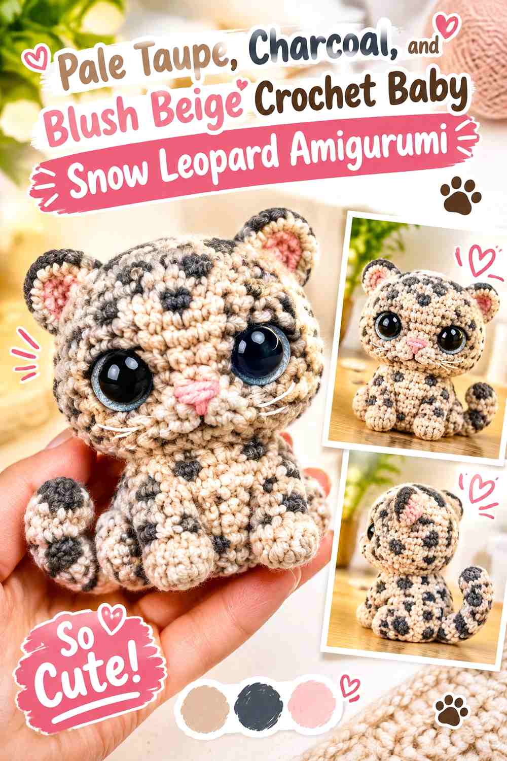 Pale Taupe, Charcoal, and Blush Beige Crochet Baby Snow Leopard Amigurumi