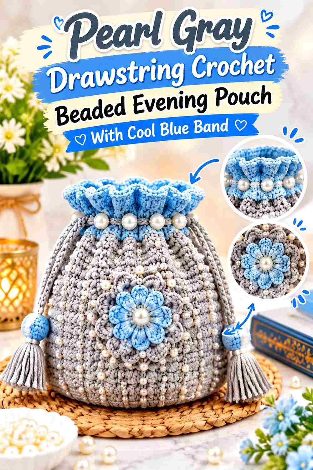 12. Pearl Gray Drawstring Crochet Beaded Evening Pouch With Cool Blue Band