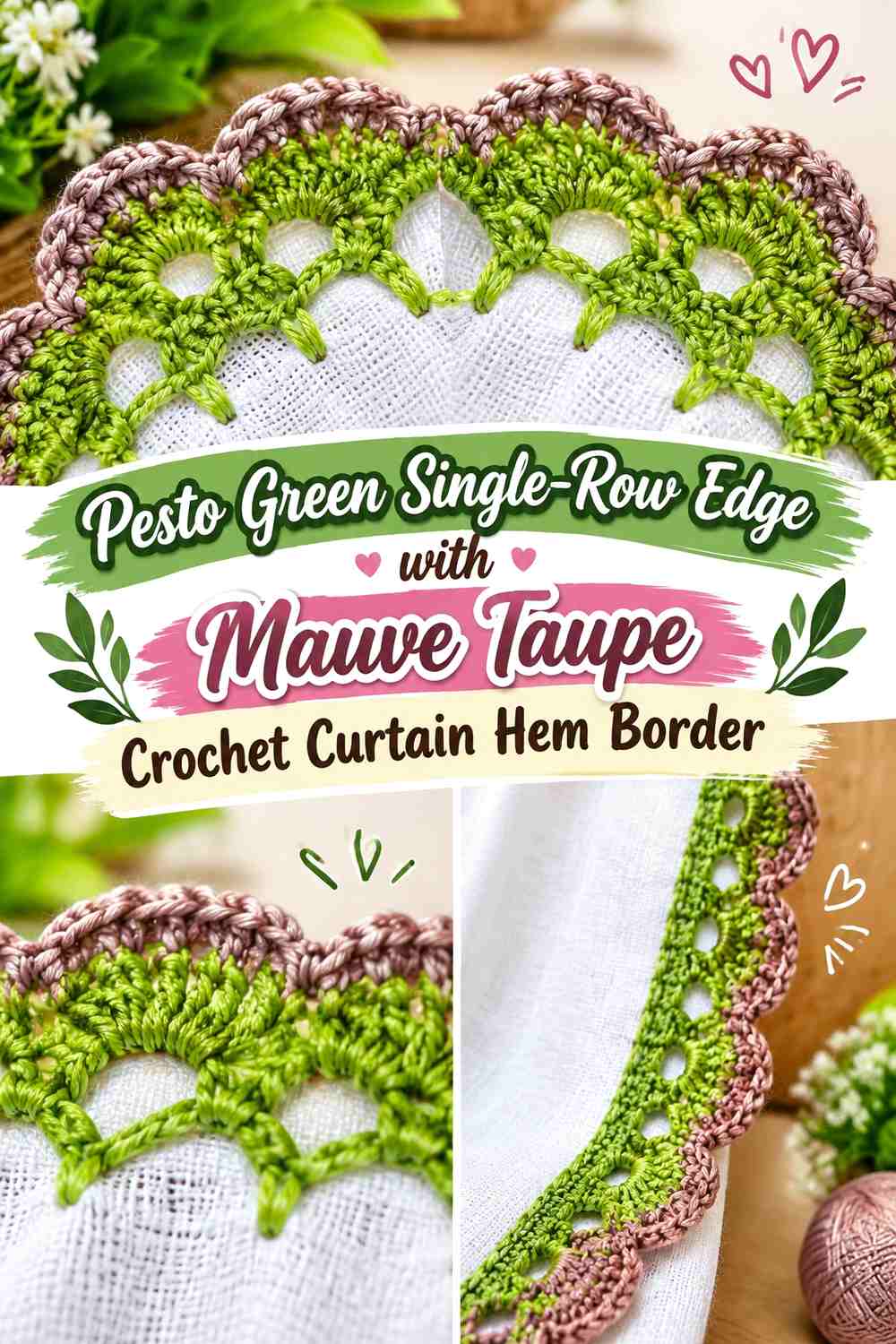 Pesto Green Single-Row Edge with Mauve Taupe Crochet Curtain Hem Border