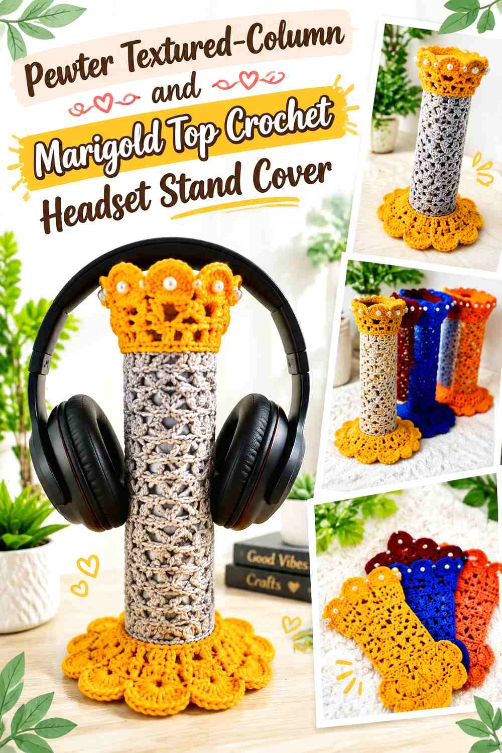 11. Pewter Textured Column And Marigold Top Crochet Headset Stand Cover