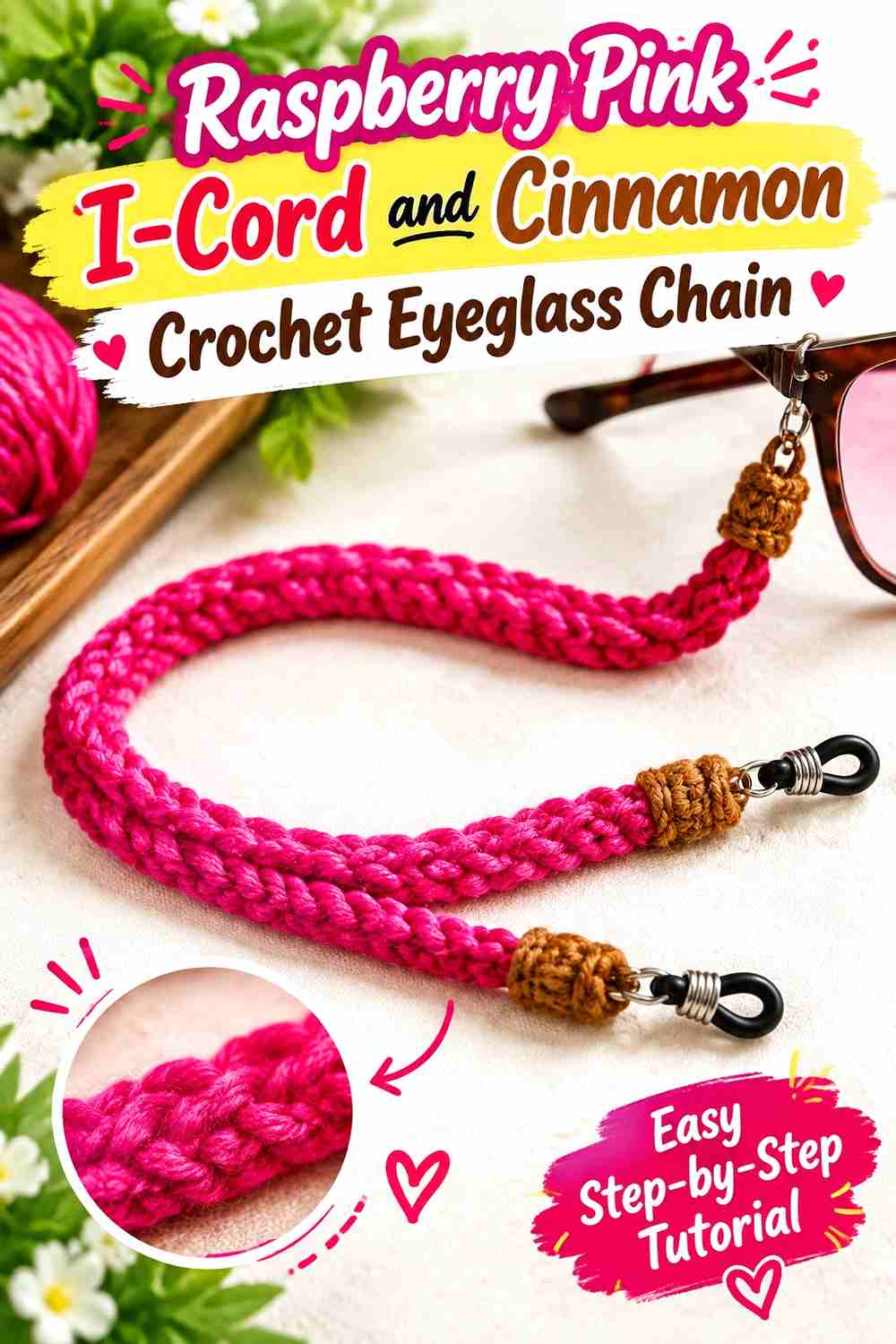 4. Raspberry Pink I Cord And Cinnamon Crochet Eyeglass Chain