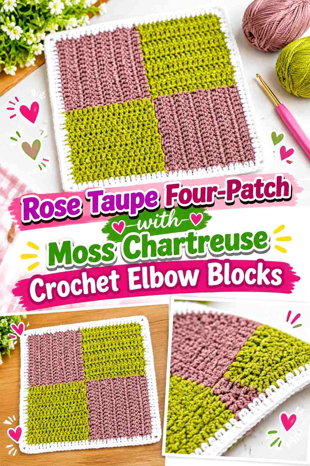 Rose Taupe Four-Patch with Moss Chartreuse Crochet Elbow Blocks