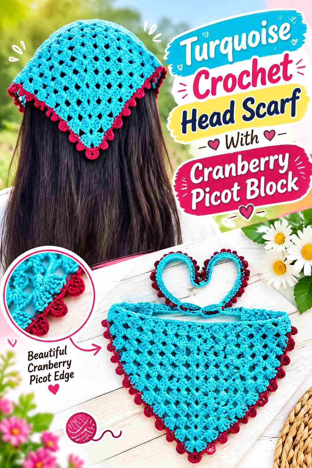 9. Turquoise Crochet Head Scarf With Cranberry Picot Block
