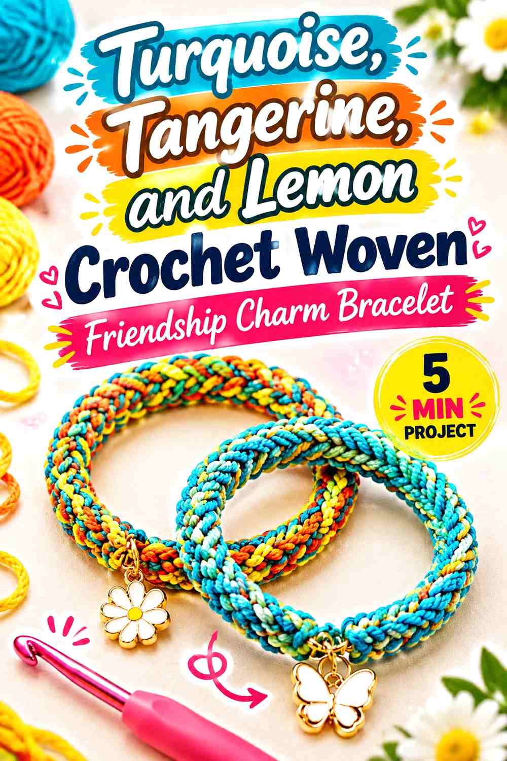 Turquoise, Tangerine, and Lemon Crochet Woven Friendship Charm Bracelet