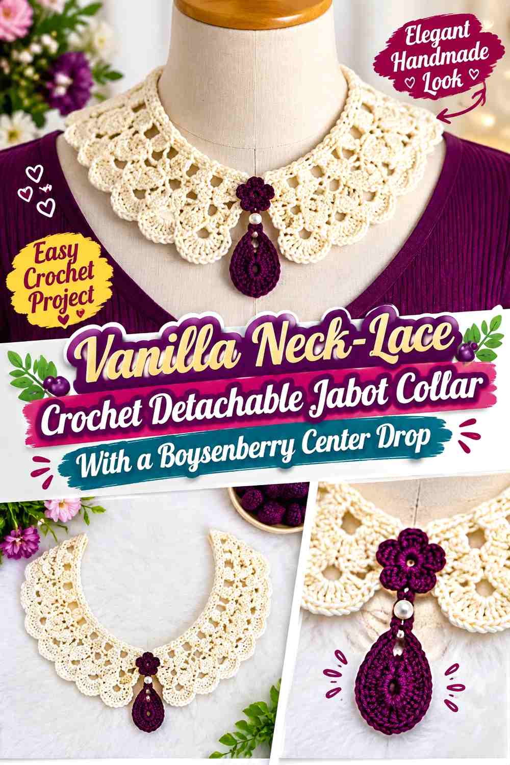 Vanilla Neck-Lace Crochet Detachable Jabot Collar With a Boysenberry Center Drop